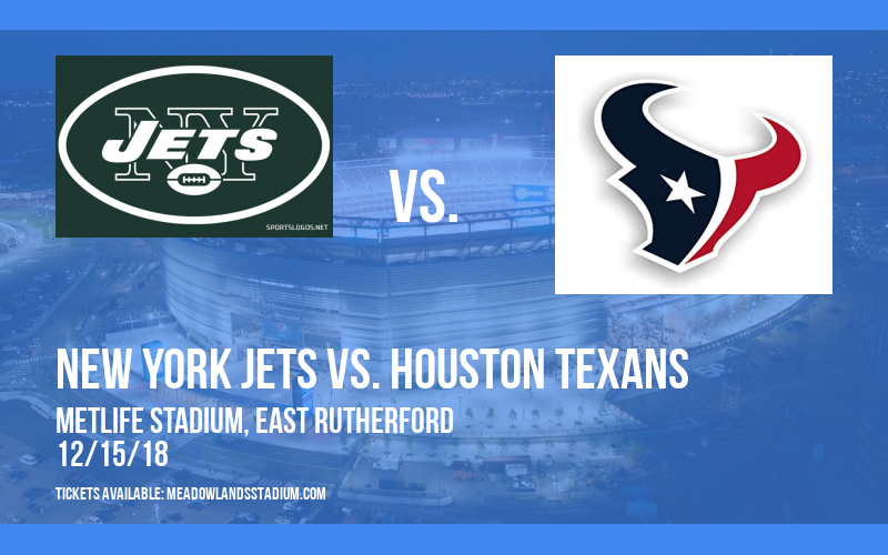 New York Jets vs. Houston Texans at MetLife Stadium tickets New York Jets vs. Houston Texans at MetLife Stadium