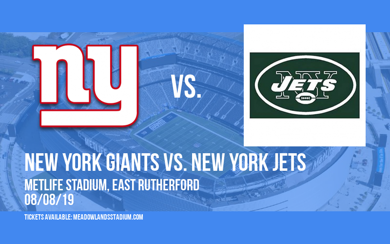 NFL Preseason: New York Giants vs. New York Jets at MetLife Stadium tickets NFL Preseason: New York Giants vs. New York Jets at MetLife Stadium
