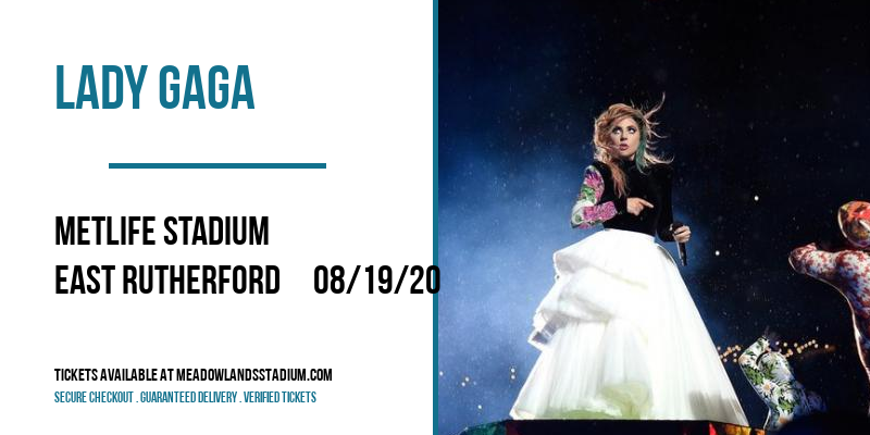 Lady Gaga at MetLife Stadium tickets Lady Gaga at MetLife Stadium