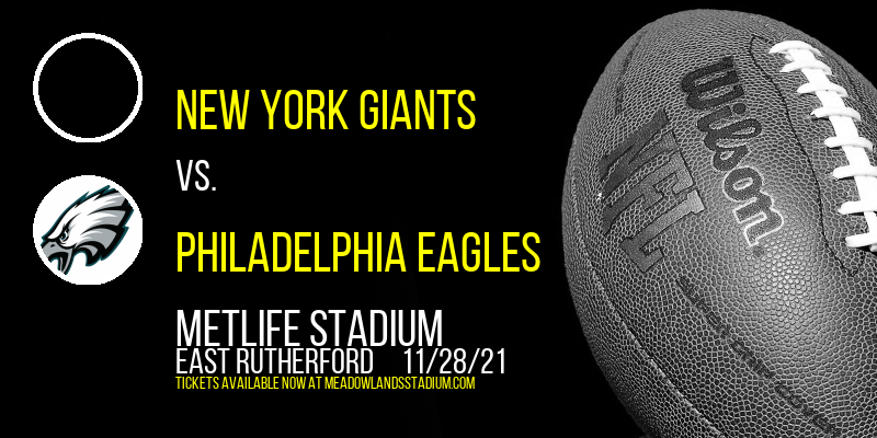 New York Giants vs. Philadelphia Eagles at MetLife Stadium tickets New York Giants vs. Philadelphia Eagles at MetLife Stadium
