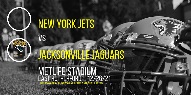 New York Jets vs. Jacksonville Jaguars at MetLife Stadium