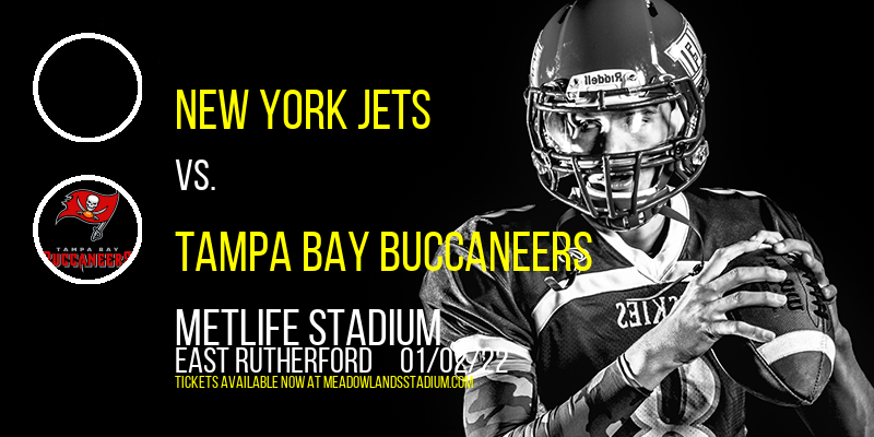 New York Jets vs. Tampa Bay Buccaneers at MetLife Stadium tickets New York Jets vs. Tampa Bay Buccaneers at MetLife Stadium