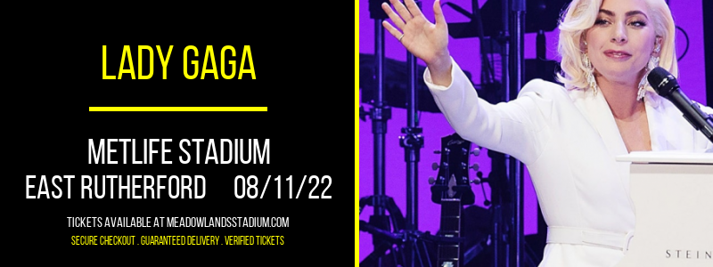 Lady Gaga at MetLife Stadium tickets Lady Gaga at MetLife Stadium