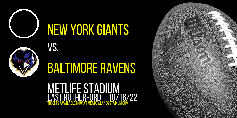 New York Giants vs. Baltimore Ravens at MetLife Stadium tickets New York Giants vs. Baltimore Ravens at MetLife Stadium
