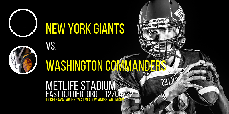 New York Giants vs. Washington Commanders at MetLife Stadium