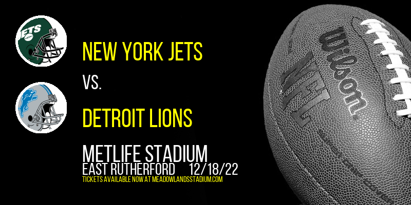 New York Jets vs. Detroit Lions at MetLife Stadium tickets New York Jets vs. Detroit Lions at MetLife Stadium