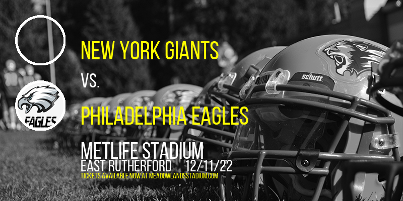 New York Giants vs. Philadelphia Eagles at MetLife Stadium