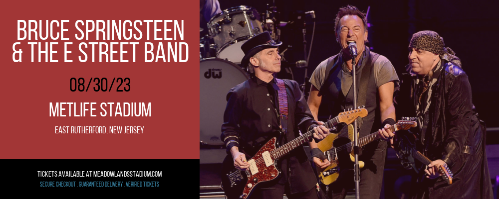 Bruce Springsteen & The E Street Band at MetLife Stadium tickets Bruce Springsteen & The E Street Band at MetLife Stadium