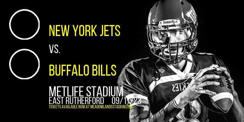 New York Jets vs. Buffalo Bills at MetLife Stadium tickets New York Jets vs. Buffalo Bills at MetLife Stadium