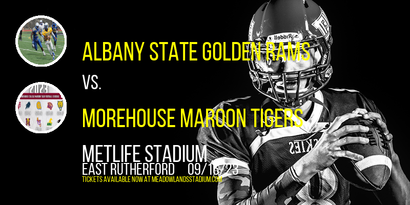 HBCU Football Classic: Albany State Golden Rams vs. Morehouse Maroon Tigers at MetLife Stadium