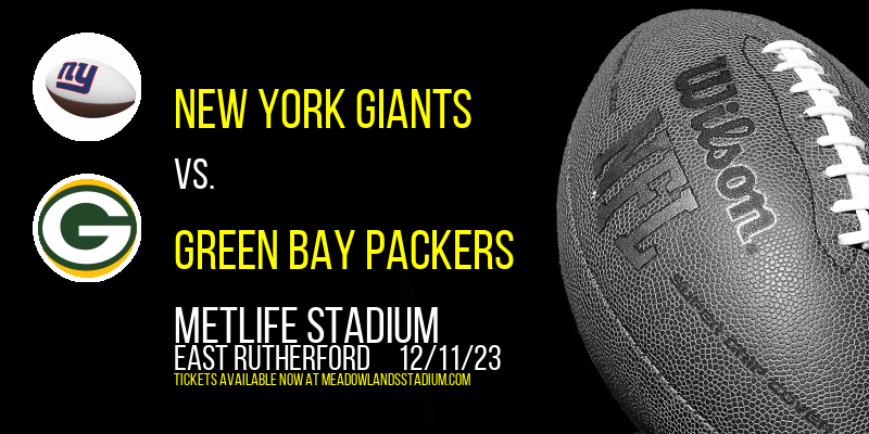 New York Giants vs. Green Bay Packers at MetLife Stadium