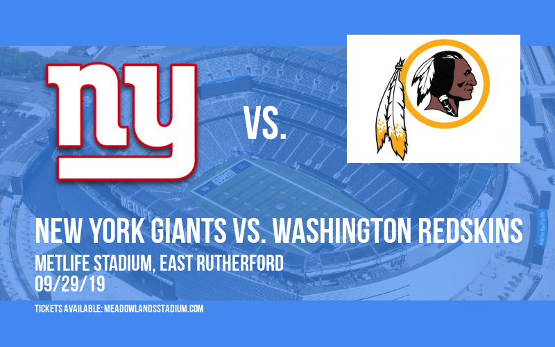 New York Giants vs. Washington Redskins at MetLife Stadium tickets New York Giants vs. Washington Redskins at MetLife Stadium