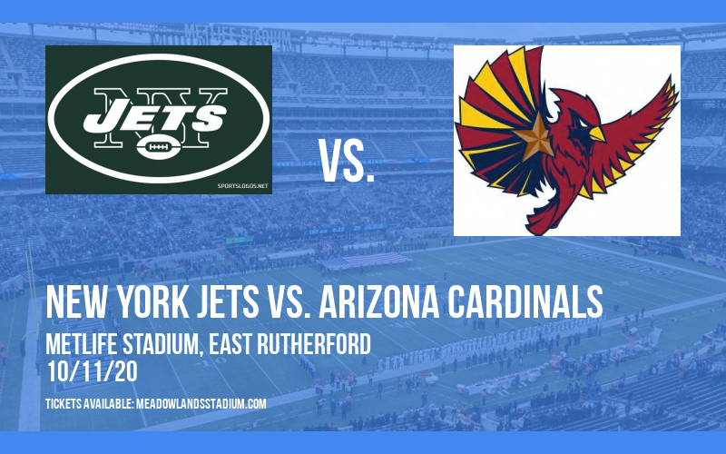 New York Jets vs. Arizona Cardinals at MetLife Stadium