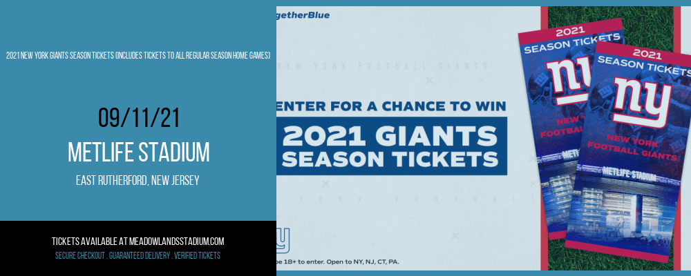 2021 New York Giants Season Tickets (Includes Tickets to All Regular Season Home Games) at MetLife Stadium tickets 2021 New York Giants Season Tickets (Includes Tickets to All Regular Season Home Games) at MetLife Stadium