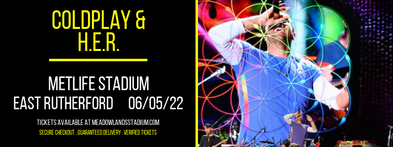 Coldplay & H.E.R. at MetLife Stadium tickets Coldplay & H.E.R. at MetLife Stadium