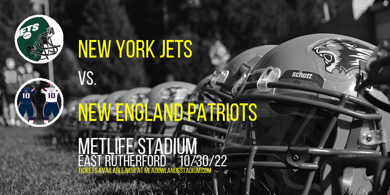 New York Jets vs. New England Patriots at MetLife Stadium tickets New York Jets vs. New England Patriots at MetLife Stadium