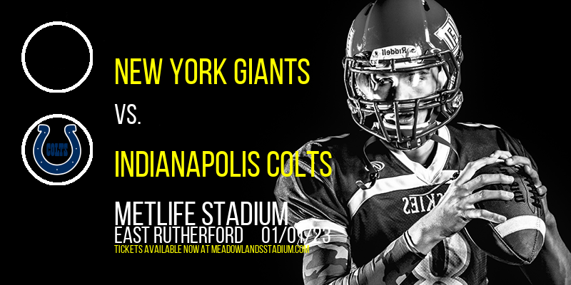 New York Giants vs. Indianapolis Colts at MetLife Stadium tickets New York Giants vs. Indianapolis Colts at MetLife Stadium