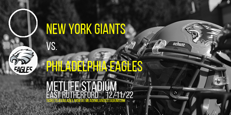 New York Giants vs. Philadelphia Eagles at MetLife Stadium tickets New York Giants vs. Philadelphia Eagles at MetLife Stadium