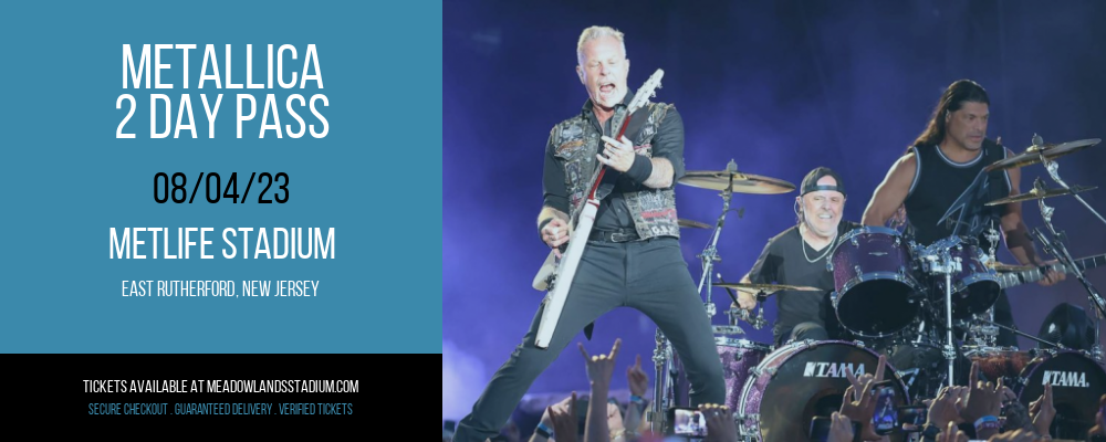Metallica - 2 Day Pass at MetLife Stadium tickets Metallica - 2 Day Pass at MetLife Stadium