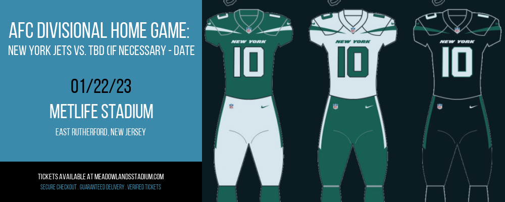 AFC Divisional Home Game: New York Jets vs. TBD (If Necessary - Date: TBD) [CANCELLED] at MetLife Stadium