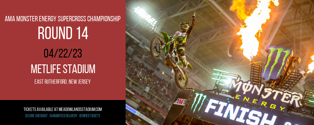 AMA Monster Energy Supercross Championship - Round 14 at MetLife Stadium tickets AMA Monster Energy Supercross Championship - Round 14 at MetLife Stadium