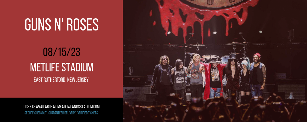 Guns N' Roses at MetLife Stadium tickets Guns N' Roses at MetLife Stadium