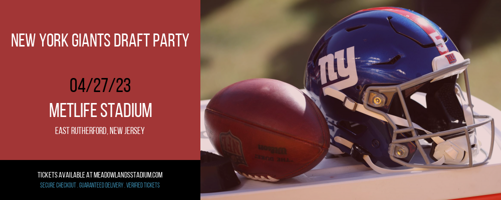 New York Giants Draft Party at MetLife Stadium tickets New York Giants Draft Party at MetLife Stadium