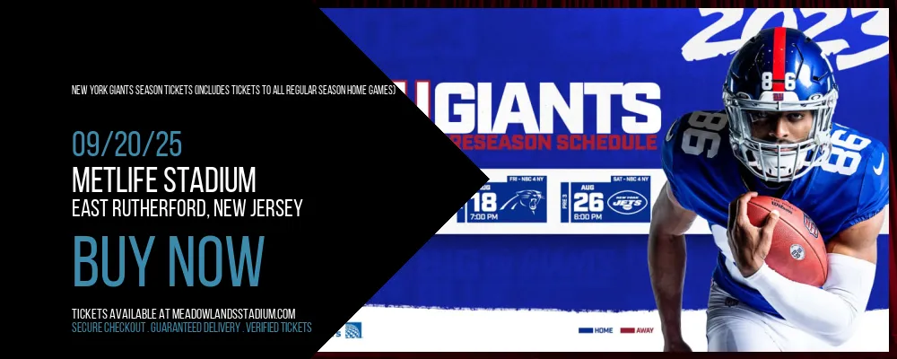 New York Giants Season Tickets (Includes Tickets To All Regular Season Home Games) at MetLife Stadium
